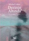 Michel Faber - Derinin Altinda