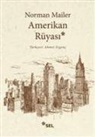 Norman Mailer - Amerikan Rüyasi