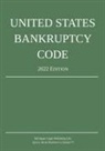 Michigan Legal Publishing Ltd. - United States Bankruptcy Code; 2022 Edition