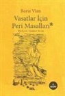 Boris Vian - Vasatlar Icin Peri Masali