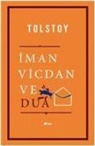 Lev Nikolayevic Tolstoy - Iman Vicdan Ve Dua