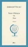 Sabahattin Ali - Yeni Dünya ve Ses