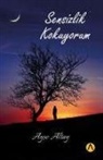 Ayse Altay - Sensizlik Kokuyorum