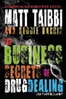 Reggie Harris, Matt Taibbi - The Business Secrets of Drug Dealing