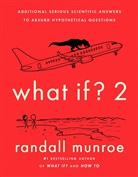 Anonymous, Randall Munroe - What If? 2