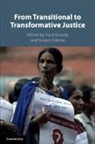 Paul (University of York) Robins Gready, Paul Gready, Gready Paul, Simon Robins, Robins Simon - From Transitional to Transformative Justice