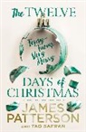 James Patterson - The Twelve Long, Hard, Topsy-Turvy, Very Messy Days of Christmas