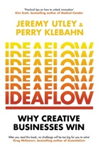 Perry Klebahn, Jeremy Utley - Ideaflow