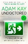 Adam Kay - Undoctored