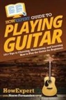 Norm Fernandez, Howexpert - HowExpert Guide to Playing Guitar