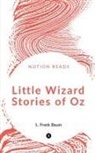 L. Frank Baum - Little Wizard Stories of Oz