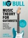James Shipway - No Bull Music Theory for Guitarists