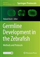Roland Dosch - Germline Development in the Zebrafish