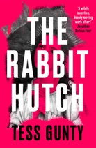 Tess Gunty - The Rabbit Hutch