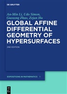 Zejun Hu, An-Min Li, Udo Simon, Guosong Zhao, Guosong et al Zhao, Zejun Hu... - Global Affine Differential Geometry of Hypersurfaces