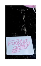 Frankfurt Young Stories - Frankfurt Young Stories 2021