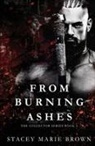 Stacey Marie Brown - From Burning Ashes