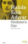 Halide Edib Adivar, Halide Edip Adivar - Hindistana Dair
