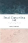 Craig Tomanini - Email Copywriting 101
