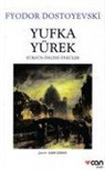 Fyodor Mihaylovic Dostoyevski - Yufka Yürek