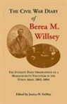 Jessica DeMay - The Civil War Diary of Berea M. Willsey
