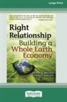 Peter G. Brown, Geoffrey Garver - Right Relationship (16pt Large Print Edition)