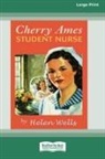 Helen Wells - Cherry Ames, Student Nurse (16pt Large Print Edition)