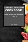 Lina White - ANTI-INFLAMMATORY COOKBOOK 2022