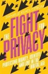 Danielle Keats Citron - The Fight for Privacy - Protecting Dignity, Identity, and Love in the Digital Age