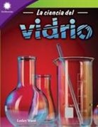 Lesley Ward - La Ciencia del Vidrio