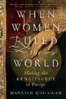 Maureen Quilligan, Maureen (Duke University) Quilligan - When Women Ruled the World