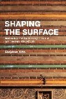 Stephen Kite - Shaping the Surface