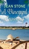 Jean Stone - A Vineyard Crossing