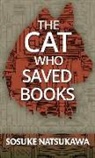 Sosuke Natsukawa - The Cat Who Saved Books
