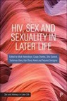 Casey Charles, Casey (University of Montana) Charles, Shiv Ganesh, Shiv (University of Texas at Austin) Ganesh, Sulaimon Giwa, Sulaimon (Memorial University of Newfoundland) Giwa... - Hiv, Sex and Sexuality in Later Life