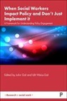 John Gal, John (Paul Baerwald School of Social Work and Social Welfare Gal, Idit Weiss-Gal, Idit (Bob Shapell School of Social Work Weiss-Gal - When Social Workers Impact Policy and Don't Just Implement It