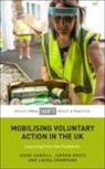 Laura Crawford, Jurgen Grotz, Irene Hardill - Mobilising Voluntary Action in the UK