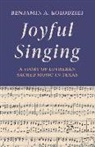 Benjamin Kolodziej, Benjamin A Kolodziej, Benjamin A. Kolodziej - Joyful Singing