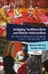Kusha Anand, Marie Lall - Bridging Neoliberalism and Hindu Nationalism