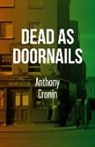 Anthony Cronin - Dead As Doornails