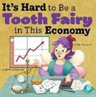 Anita Barghigiani, Amy Culliford, Anita Barghigiani - It's Hard to Be a Tooth Fairy in This Economy