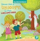 Anita Barghigiani, Amy Culliford, Anita Barghigiani - Never Ask a Unicorn to Play Hide and Seek