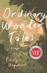 Emily Urquhart - Ordinary Wonder Tales
