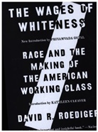 David R Roediger, David R. Roediger - Wages of Whiteness