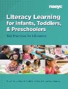 Sonia Q. Cabell, Nell K. Duke, Nell K. Ed.D. Duke, Mariana Souto-Manning, Tanya S. Wright, Tanya S. Ph.D. Wright - Literacy Learning for Infants, Toddlers, and Preschoolers