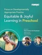 Iliana Alanís, Toni Sturdivant - Focus on Developmentally Appropriate Practice