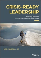 Campbell, Bob Campbell, Robert K Campbell, Robert K. Campbell, Campbell Bob - Crisis-Ready Leadership