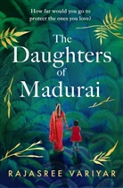 RAJASREE VARIYAR, Rajasree Variyar - The Daughters of Madurai