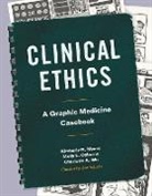Kimberly R. (Associate Professor of Humanities Myers, Myers Kimberly R., Molly L. Osborne, Charlotte A. Wu, Zoe Schein - Clinical Ethics
