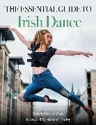 Marie Duffy Pask, Marie Duffy Pask - Essential Guide to Irish Dance
